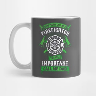 Some Call Me Firefighter Mug